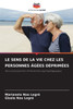 Le Sens de la Vie Chez Les Personnes Ã‚gÃ©es DÃ©primÃ©es