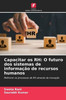 Capacitar os RH: O futuro dos sistemas de informação de recursos humanos