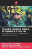 Pegada Hídrica Física, Económica E Social