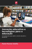 InovaÃ§Ã£o educativa e tecnologias para a educaÃ§Ã£o