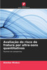 Avaliação do risco de fratura por ultra-sons quantitativos