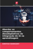 Abordar os comportamentos desadaptativos da integraÃ§Ã£o da IA na aprendizagem