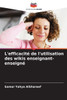 L'efficacitÃ© de l'utilisation des wikis enseignant-enseignÃ©