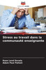 Stress au travail dans la communautÃ© enseignante
