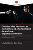 Gestion des ressources humaines et changement de culture organisationnelle