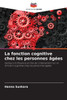 La fonction cognitive chez les personnes Ã¢gÃ©es