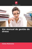 Um manual de gestÃ£o do stress