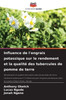Influence de l'engrais potassique sur le rendement et la qualité des tubercules de pomme de terre