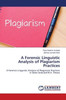 A Forensic Linguistic Analysis of Plagiarism Practices
