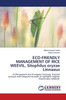 ECO-FRIENDLY MANAGEMENT OF RICE WEEVIL, Sitophilus oryzae Linnaeus
