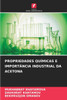 Propriedades QuÃ­micas E ImportÃ¢ncia Industrial Da Acetona