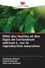 Effet des feuilles et des tiges de Coriandrum sativum L. sur la reproduction masculine