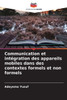 Communication et intÃ©gration des appareils mobiles dans des contextes formels et non formels