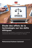 Ã‰tude des effets de la technologie sur les dÃ©fis Ã©thiques