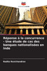 RÃ©ponse Ã  la concurrence - Une Ã©tude de cas des banques nationalisÃ©es en Inde
