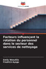 Facteurs influençant la rotation du personnel dans le secteur des services de nettoyage