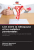 Lien entre la mÃ©nopause et les maladies parodontales