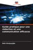 Guide pratique pour une rÃ©daction et une communication efficaces