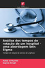 AnÃ¡lise dos tempos de rotaÃ§Ã£o de um hospital - uma abordagem Seis Sigma