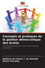 Concepts et pratiques de la gestion démocratique des écoles