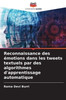 Reconnaissance des Ã©motions dans les tweets textuels par des algorithmes d'apprentissage automatique