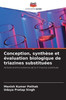 Conception, synthÃ¨se et Ã©valuation biologique de triazines substituÃ©es
