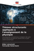 ThÃ¨mes structurants appliquÃ©s Ã  l'enseignement de la physique