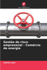 Gestão do risco empresarial - Comércio de energia
