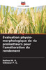 Évaluation physio-morphologique de riz prometteurs pour l'amélioration du rendement
