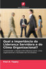 Qual a importÃ¢ncia da LideranÃ§a Servidora e do Clima Organizacional?