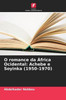O romance da África Ocidental: Achebe e Soyinka (1950-1970)