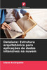 Datalanx: Estrutura arquitetÃ³nica para aplicaÃ§Ãµes de dados intensivos na nuvem