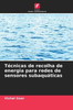 Técnicas de recolha de energia para redes de sensores subaquáticas