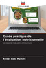 Guide pratique de l'Ã©valuation nutritionnelle