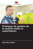Pratiques de gestion de la qualitÃ© totale et exportations