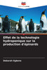 Effet de la technologie hydroponique sur la production d'épinards