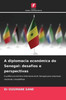 A diplomacia econÃ³mica do Senegal: desafios e perspectivas