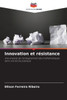 Innovation et rÃ©sistance