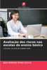 AvaliaÃ§Ã£o dos riscos nas escolas do ensino bÃ¡sico