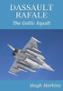 Dassault Rafale : The Gallic Squall