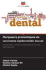 Marqueurs pronostiques du carcinome Ã©pidermoÃ¯de buccal