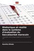 Rhétorique et réalité dans le système d'évaluation du baccalauréat marocain