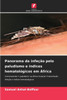 Panorama da infeÃ§Ã£o pelo paludismo e Ã­ndices hematolÃ³gicos em Ãfrica