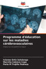 Programme d'Ã©ducation sur les maladies cÃ©rÃ©brovasculaires