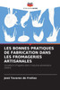 Les Bonnes Pratiques de Fabrication Dans Les Fromageries Artisanales