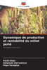 Dynamique de production et rentabilitÃ© du millet perlÃ©