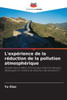 L'expÃ©rience de la rÃ©duction de la pollution atmosphÃ©rique