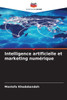 Intelligence artificielle et marketing numÃ©rique