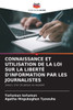 Connaissance Et Utilisation de la Loi Sur La LibertÃ© d'Information Par Les Journalistes