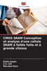 CMOS SRAM Conception et analyse d'une cellule SRAM Ã  faible fuite et Ã  grande vitesse